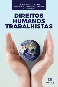 Title: Direitos Humanos Trabalhistas, Author: Luiz Eduardo Gunther