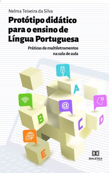 Protótipo Didático para o ensino de Língua Portuguesa: práticas de multiletramentos na sala de aula