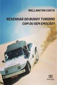 Title: Resenhas do Buggy Turismo: com ou sem emoção?, Author: Wellington Costa