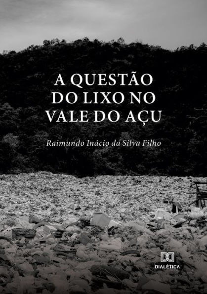 A Questão do Lixo no Vale do Açu