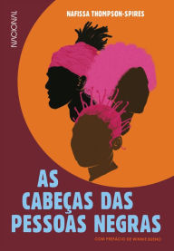 Title: As Cabeças das Pessoas Negras, Author: Nafissa Thompson-Spires