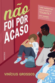 Title: Não foi por acaso, Author: Vinícius Grossos