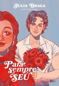 Title: Para sempre seu, Author: Julia Braga