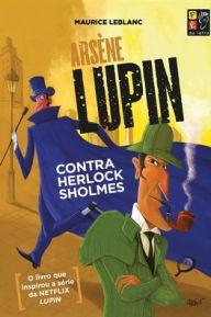 Title: Arsene Lupin - Contra Herlock Sholmes, Author: Maurice LeBlanc