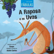 Title: 2 LIVROS EM UM: COLECAO FABULAS - A RAPOSA E AS UVAS, ASSEMBLEIA DOS RATOS, Author: André Cerino