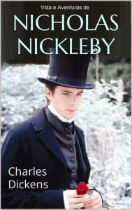 Title: Vida e Aventuras de Nicholas Nickleby, Author: Charles Dickens