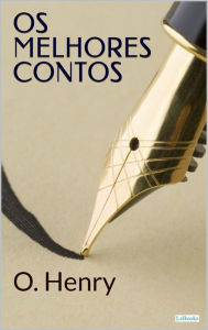 Title: Os Melhores Contos de O. Henry, Author: O. Henry