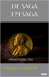 Title: DE SAGA EM SAGA - Selma Lagerlof, Author: Selma Lagerlof