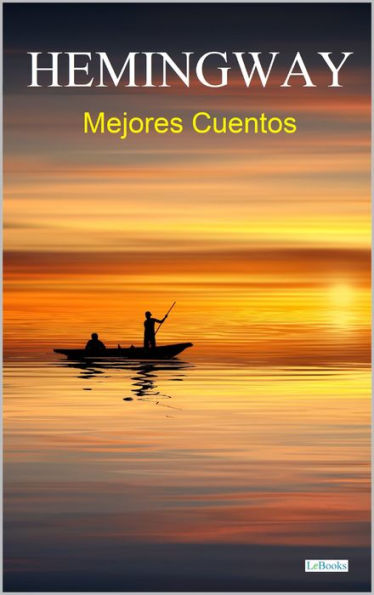 MEJORES CUENTOS DE HEMINGWAY