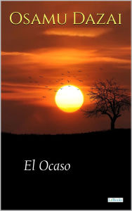 Title: El Ocaso - Osamu Dazai, Author: Osamu Dazai