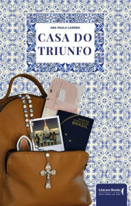 Title: Casa do triunfo, Author: Ana Paula Ladeira