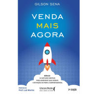 Title: Venda mais agora, Author: Gilson Sena