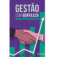 Title: Gestão com gentileza: é possível e dá lucro, Author: Simone Salgado