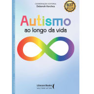 Title: Autismo: ao longo da vida, Author: Deborah Kerches