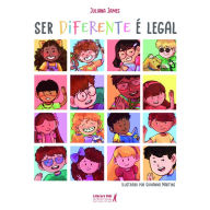 Title: Ser diferente é legal, Author: Juliana James