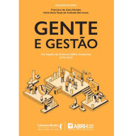 Title: Gente e gestão: um legado da Diretoria da ABRH Amazonas 2016-2021, Author: Francisco de Assis Mendes