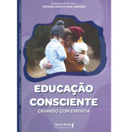 Title: Educação consciente: criando com empatia, Author: Elaine Andrade