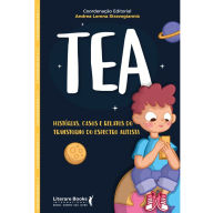 Title: TEA: Histórias, casos e relatos do Transtorno do Espectro Autista, Author: Andrea Lorena Stravogiannis
