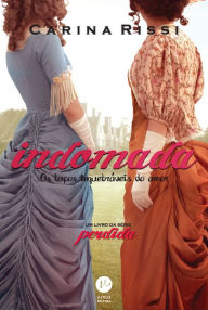 Title: Indomada: Os laços inquebráveis do amor (Vol. 6 Perdida), Author: Carina Rissi