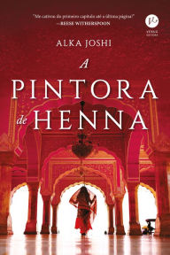 Title: A pintora de henna, Author: Alka Joshi