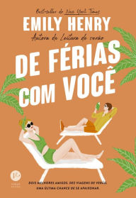 Title: De férias com você, Author: Emily Henry