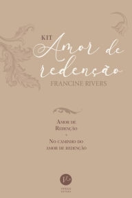 Title: Kit Amor de redenção, Author: Francine Rivers