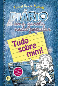 Title: Diário de uma garota nada popular 6 ½: Tudo sobre mim!, Author: Rachel Renée Russell