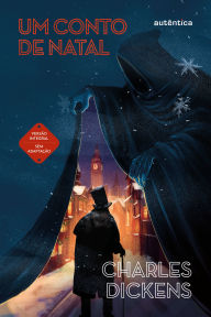 Title: Um conto de Natal, Author: Charles Dickens