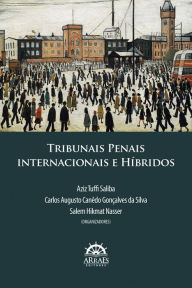 Title: Tribunais penais internacionais e Híbridos, Author: Aziz Tuffi Saliba