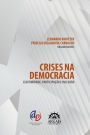 Crises na democracia: legitimidade, participação e inclusão