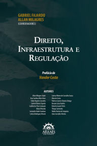 Title: DIREITO, INFRAESTRUTURA E REGULAÇÃO, Author: Allan Milagres Lopes