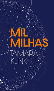 Title: Mil milhas, Author: Tamara Klink