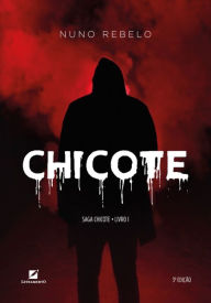 Title: Chicote, Author: Nuno Rebelo