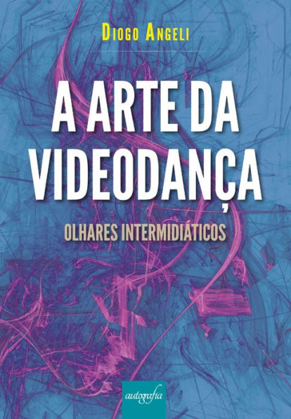 A arte da videodança