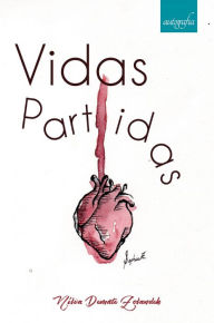 Title: Vidas partidas, Author: Nilva Dematé Zolandek