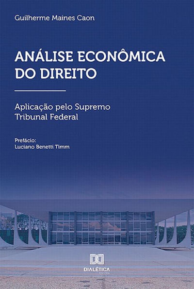 Análise Econômica do Direito: aplicação pelo Supremo Tribunal Federal