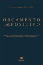 Orçamento Impositivo: quando a lei orçamentária prevê despesas para concretizar imposições constitucionais, o gasto é obrigatório!