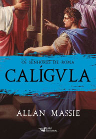 Title: Caligula, Author: Allan Massie