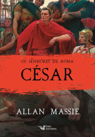 Title: César, Author: Allan Massie