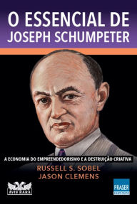 Title: O essencial de Joseph Schumpeter, Author: Russell S. Sobel