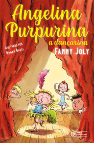 Title: Angelina Purpurina: A Dançarina, Author: Fanny Joly