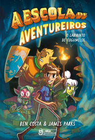 Title: A escola de aventureiros - O labirinto de cogumelos Vol. 01, Author: James Parks Parks