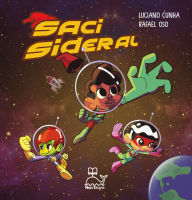 Title: Saci Sideral, Author: Luciano Cunha