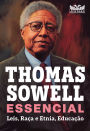 Thomas Sowell Essencial - Vol. 2: Leis, Raça e Etnia, Educação