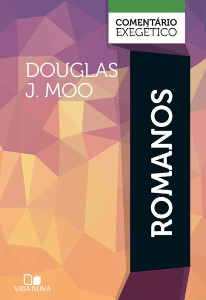 Romanos: comentário exegético