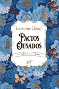 Title: Pactos ousados, Author: Lorraine Heath