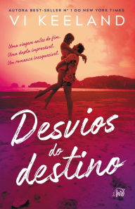 Title: Desvios do destino, Author: Vivienne Keeland