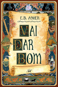 Free books online to download to ipod Vai dar bom - Uma divertida romantasia sobre heróis em busca do felizes para sempre DJVU 9786559704972