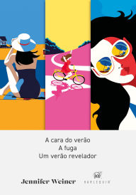 Title: A cara do verão + A fuga + Um Verão Revelador, Author: Jennifer Weiner