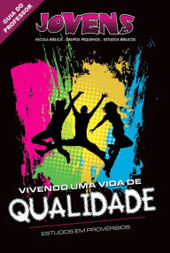 Title: Vivendo uma Vida de Qualidade Professor, Author: Editora Cristã Evangélica